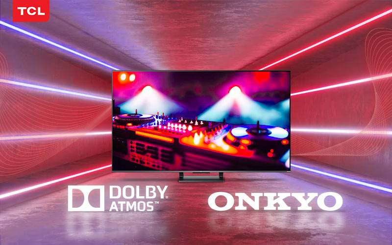 همه چیز درباره سیستم صوتی ONKYO ژاپن در تلویزیون تی سی ال - تی سی ال