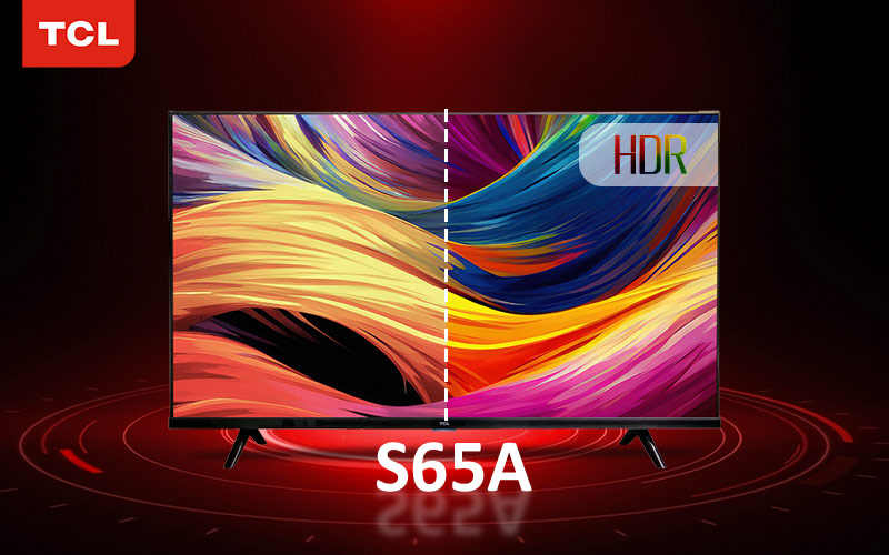 تلویزیون مدل S65A تی سی ال مجهز به HDR